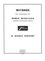 MAURICE MARTENOT: METHODE DE L'ENSEIGNEMENT DES ONDES MARTENOT (ONDES MARTENOT SOLO)