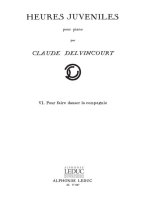 CLAUDE DELVINCOURT: HEURES JUVENILES NO.6 (PIANO SOLO) PIANO