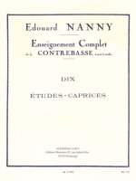 EDOUARD NANNY: DIX ETUDES-CAPRICES - DOUBLE BASS SOLO