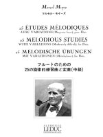 MARCEL MOYSE - 25 ETUDES MELODIQUES AVEC VARIATIONS POUR FLUTE