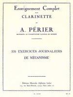 AUGUSTE PERIER: 331 EXERCICES JOURNALIERS DE MECANISME (CLARINET)