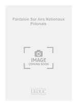 MIGOT GEORGES FANTAISIE SUR AIRS NATIONAUX POLONAIS ORCHESTRA SCORE
