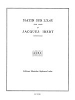 JACQUES IBERT: MATIN SUR L'EAU (PIANO SOLO) PIANO