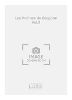 GEORGES MIGOT: LES POEMES DU BRUGNON VOL.3 (VOICE & PIANO)