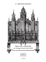 MENDELSSOHN COMMETTE SONGE D'UNE NUIT D'ETE ORGAN BOOK