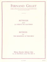 FERDINAND GILLET: METHODE POUR LE DEBUT (OBOE SOLO)