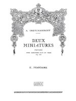 ALEKSANDR TIKHONOVICH GRETCHANINOV: SUITE MINIATURE OP.145, NO.9: PHANTASME (SAXOPHONE-ALTO & PIANO)