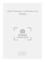 HENRI TOMASI: LA ROSIERE DU VILLAGE (PIANO SOLO) PIANO