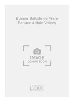 BUSSER BALLADE DE FRERE PANUCE 4 MALE VOICES BOOK