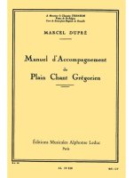 MARCEL DUPRE: MANUEL D'ACCOMPAGNEMENT DU PLAIN-CHANT GREGORIEN (ORGAN)