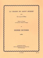 HENRI BUSSER: LE CHASSE DE SAINT HUBERT FOR FRENCH HORN AND PIANO