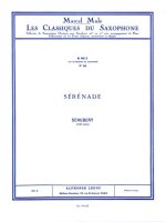 FRANZ PETER SCHUBERT: SERENADE (CLASSIQUES NO.56) (SAXOPHONE-ALTO & PIANO)