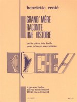 HENRIETTE RENIE: GRAND-MERE RACONTE UNE HISTOIRE (HARP)