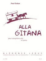 PAUL DUKAS: ALLA GITANA, FOR ALTO SAXOPHONE AND PIANO