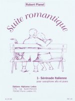 ROBERT PLANEL: ROMANTIC PIECE - 1. ITALIAN SERENADE (ALTO SAXOPHONE AND PIANO)