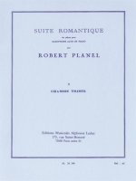 ROBERT PLANEL: SUITE ROMANTIQUE (3 - SAD SONG) (ALTO SAXOPHONE/PIANO)