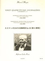 MARCEL MOYSE: SOUSSMANN'S 24 DAILY STUDIES (COMPLETELY REVISED, CORRECTED AND ANNOTATED) FOR FLUTE