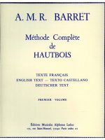 A.M.R. BARRET: METHODE COMPLETE VOL.1 (OBOE SOLO)