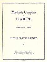 HENRIETTE RENIE : METHODE COMPLETE DE HARPE VOL. 1