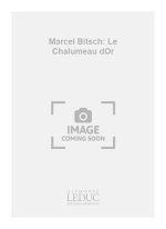MARCEL BITSCH: LE CHALUMEAU D'OR (PIANO SOLO) PIANO