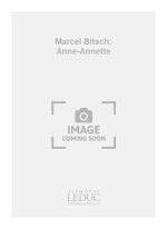 MARCEL BITSCH: ANNE-ANNETTE (PIANO SOLO) PIANO