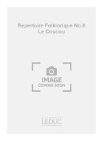 DELAMORINIERE REPERTOIRE FOLKLORIQUE NO.8 LE COUCOU 2 PART