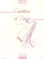 DENIS JOLY: CANTILENE ET DANSE (ALTO SAXOPHONE/PIANO)