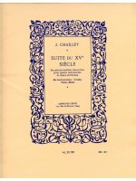 JACQUES CHAILLEY: SUITE DU XVE SIECLE (VOICE & ENSEMBLE)
