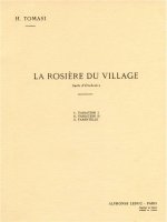 HENRI TOMASI: LA ROSIERE DU VILLAGE (ORCHESTRA)