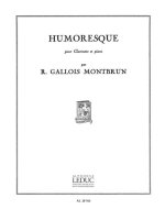RAYMOND GALLOIS-MONTBRUN: HUMORESQUE (CLARINET & PIANO)