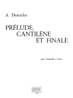 ALFRED DESENCLOS: PRELUDE, CANTILENE ET FINAL (CELLO & PIANO)