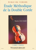 HAUCHARD: ETUDE METHODIQUE DE LA DOUBLE CORDE VOLUME  1 VIOLON