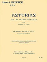 HENRI BUSSER: ASTURIAS SUR DES THEMES ESPAGNOLS, OP. 84 (ALTO SAXOPHONE/PIANO)