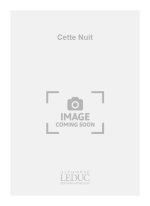 GUY DELAMORINIERE: CETTE NUIT (CHORAL-MIXED A CAPPELLA) CHANT