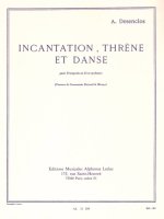 ALFRED DESENCLOS: INCANTATION, THRENE ET DANSE (TRUMPET AND PIANO) TROMPETTE