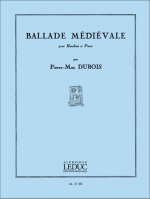 PIERRE MAX DUBOIS: BALLADE MEDIEVALE (OBOE & PIANO)