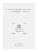 DELAMORINIERE REPERTOIRE FOLKLORIQUE NO81 LE ROSSIGNOL QUI VOLE 4PT BK
