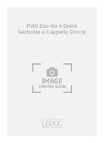 BARILLER PETIT ZOO NO 4 DAME GERBOISE 3 PART A CAPPELLA CHORAL
