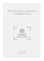 BARILLER PETIT ZOO NO 6 LE TAMANOIR 3 PART A CAPPELLA CHORAL