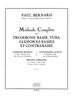 PAUL BERNARD: METHODE COMPLETE (TROMBONE-BASS SOLO)