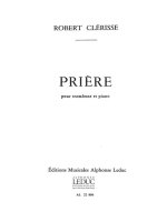 ROBERT CLERISSE: PRIERE (TROMBONE & PIANO)