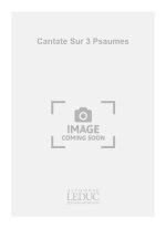 DUBOIS PIERRE M CANTATE SUR 3 PSAUMES 4 PART UNACCOMPANIED CHORAL