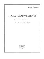 MARIUS CONSTANT: 3 MOUVEMENTS (TRUMPET & PIANO) TROMPETTE