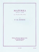 PIERRE MAX DUBOIS: MAZURKA (ALTO SAXOPHONE/PIANO)