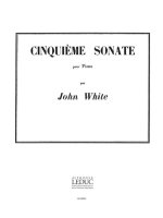 JOHN WHITE: SONATE NO.5 (PIANO SOLO) PIANO