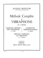 JACQUES DELECLUSE: METHODE COMPLETE POUR VIBRAPHONE VOL.1 (PERCUSSION SOLO)