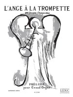 JACQUES CHARPENTIER: L'ANGE A LA TROMPETTE (ORGAN)