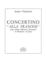 JACQUES CHARPENTIER: CONCERTINO 'ALLA FRANCESE' (ONDES MARTENOT & OTHER INSTRUMENTS)