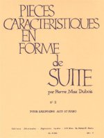 PIERRE MAX DUBOIS: CHARACTERISTIC PIECES IN THE FORM OF A SUITE (TO THE RUSSIAN WOMAN), FOR ALTO SAX