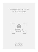 JACQUES CHAILLEY: 3 FABLES DE MON JARDIN NO.2: UNE PERTE IRREPARABLE (CHORAL-MIXED A CAPPELLA)